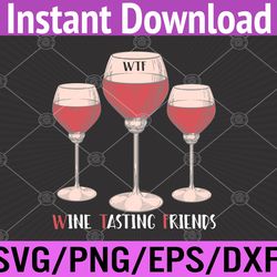 red wine friends drinking glasses wtf wine tasting friends svg, eps, png, dxf, digital download