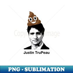 justin trupeau trudeau satire freedom shirt - artistic sublimation digital file - vibrant and eye-catching typography