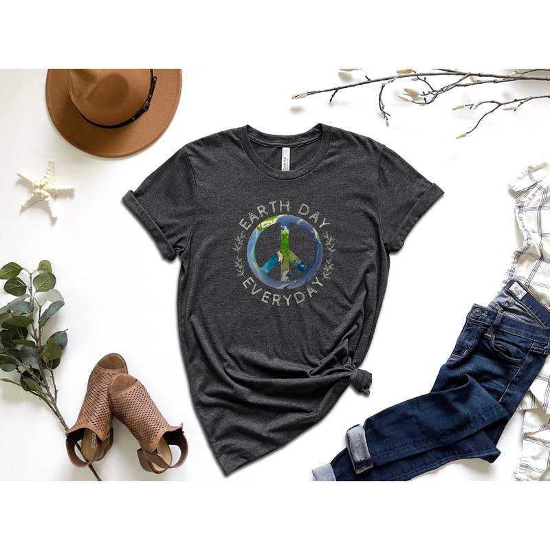 Earth Day Everyday Shirt, Environmental Shirt, Recycle Shirt, Save The Planet Shirt,Climate Change Shirt,Save The Earth Shirt,Activist Shirt.jpg