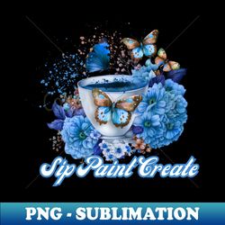 sip paint create - aesthetic sublimation digital file - perfect for personalization