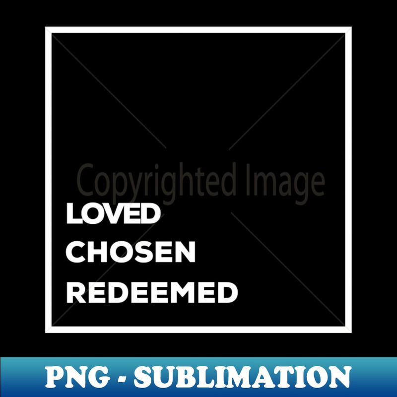 DG-23416_Loved Chosen Redeemed Christian 4641.jpg
