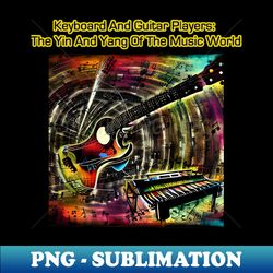 guitar and keyboards the yin and yang of the music world - trendy sublimation digital download - perfect for personalization