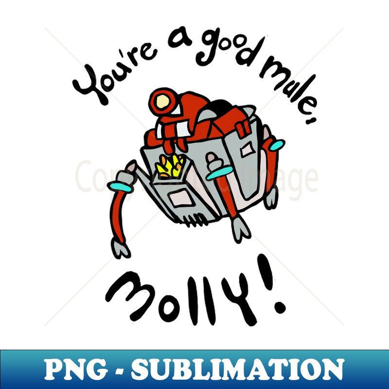 EC-10871_Deep Rock Galactic - Youre a Good Mule Molly 8768.jpg