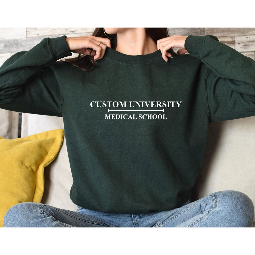 Custom University Sweatshirt, Personalized Collage Name Shirt, Medical School Sweater, High School Grad Gift, Medical School Student T-Shirt.jpg