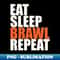 EI-12399_Eat Sleep Brawl Repeat 8348.jpg