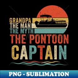 funny boat boating grandpa man myth pontoon captain retro - png sublimation digital download - unleash your creativity