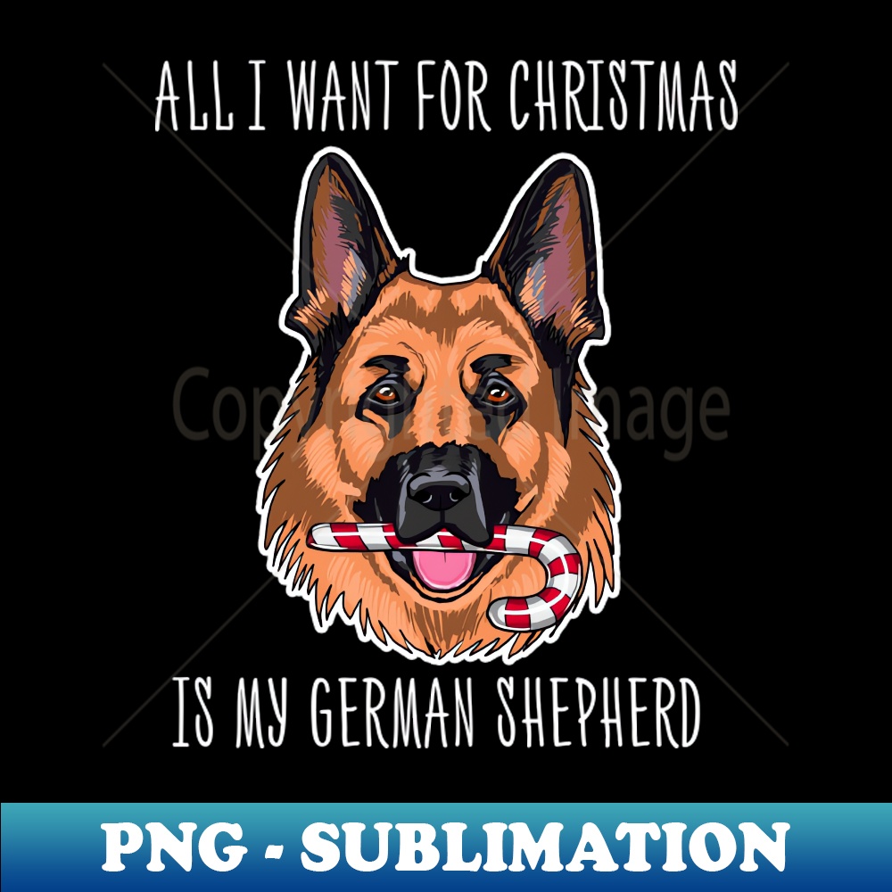 GE-1784_All I Want For Christmas Is My German Shepherd Shirt Cute Christmas German Shepherd Tshirt German Shepherd Boy Girl Holiday Gift Funny Dog Lover Christm