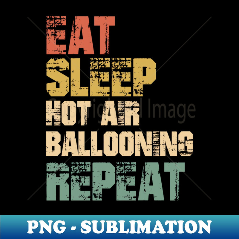 GS-12445_Eat Sleep Hot Air Ballooning Repeat 8850.jpg