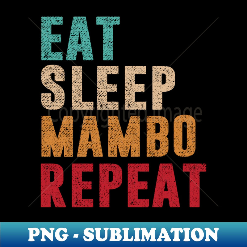 HI-12456_Eat Sleep Mambo Repeat 8775.jpg
