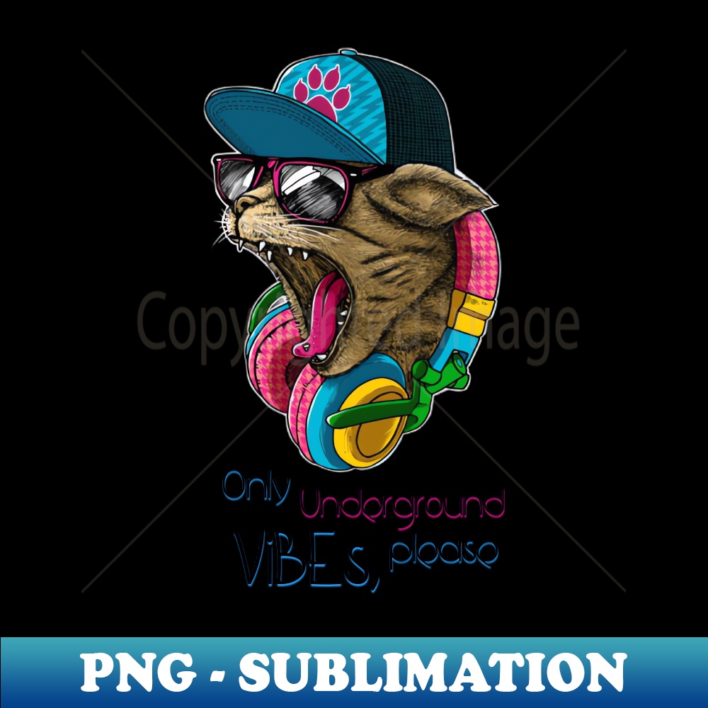 HJ-27141_Only underground vibes please - Catsondrugscom - Techno Party Ibiza Rave Dance Underground Festival Spring Break  Berlin Good Vibes Trance Dance techno