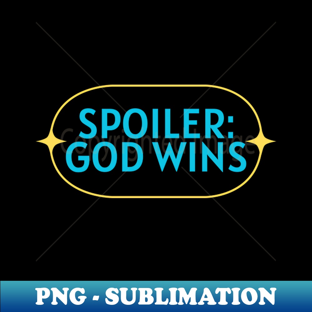 HJ-33360_Spoiler God Wins  Christian Saying 9833.jpg