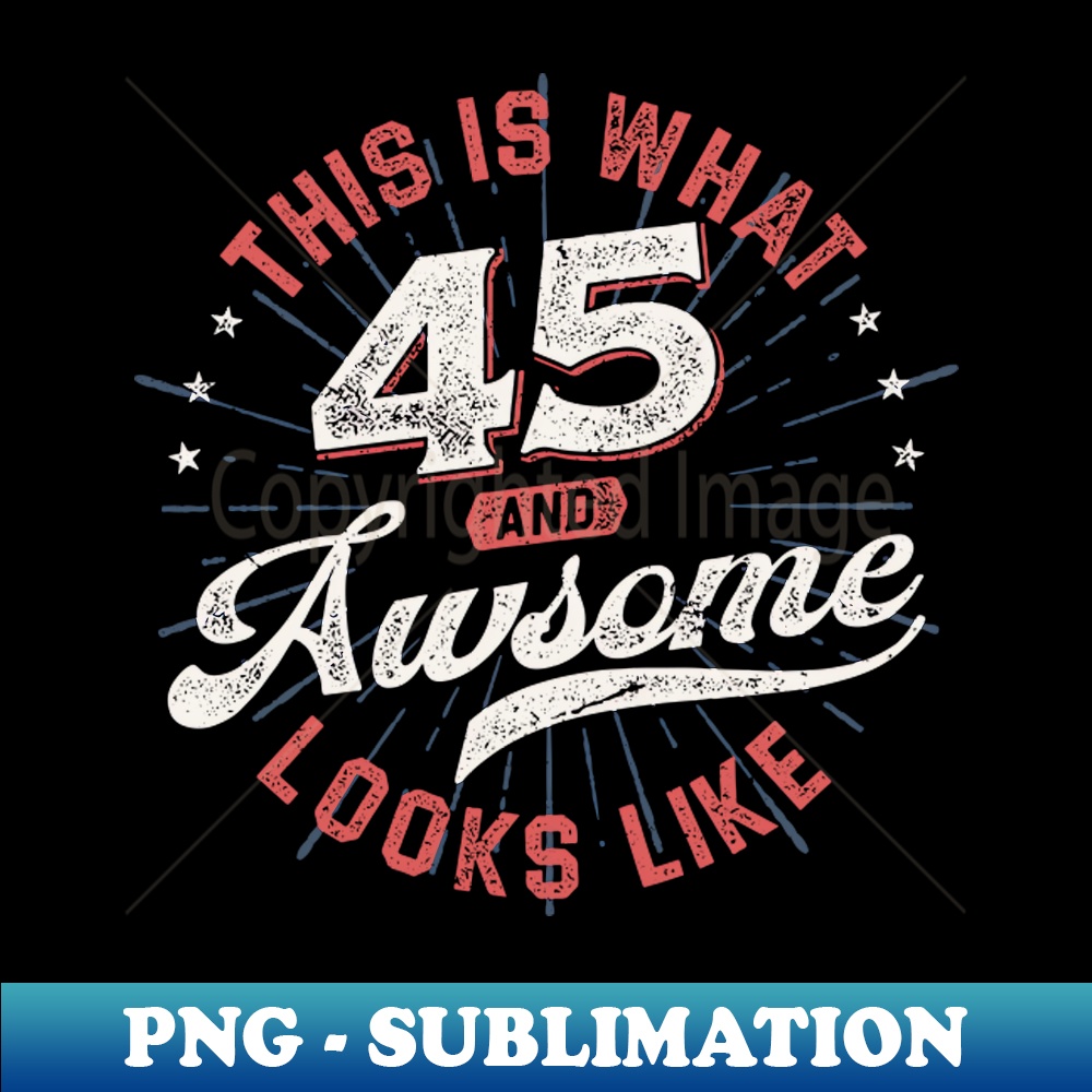 HJ-36467_This is What an Awesome 45 years old Looks Like Vintage Birthday Gift Idea for Men Women 8952.jpg