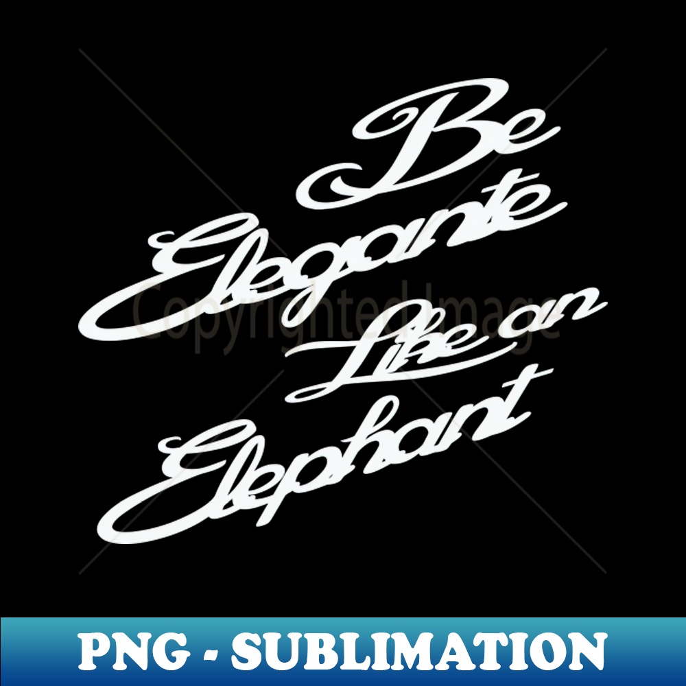 HY-3745_Be Elegante Like an Elephant 9144.jpg