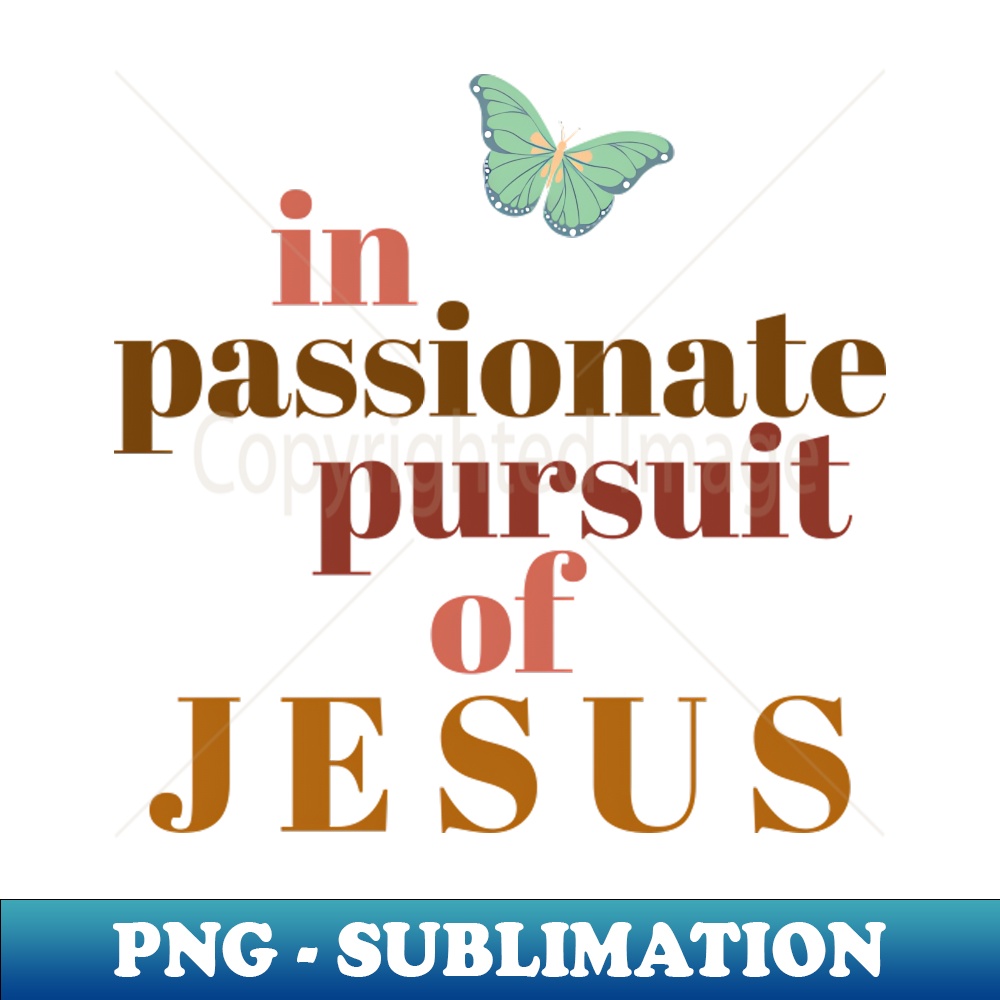 IJ-19682_In Passionate Pursuit of Jesus Christian 4257.jpg