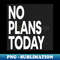 IJ-26501_No Plans Today 4591.jpg