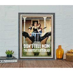 don't tell mom the babysitter's dead poster, don't