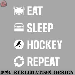 hockey png eat sleep hockey game repeat