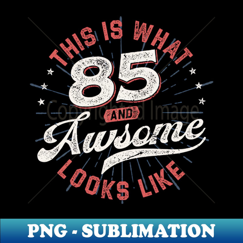 IT-36470_This is What an Awesome 85 years old Looks Like Vintage Birthday Gift Idea for Men Women 8797.jpg