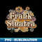 IX-28015_Personalized Sinatra Name Birthday Frank 70s 80s 90s Styles 8349.jpg