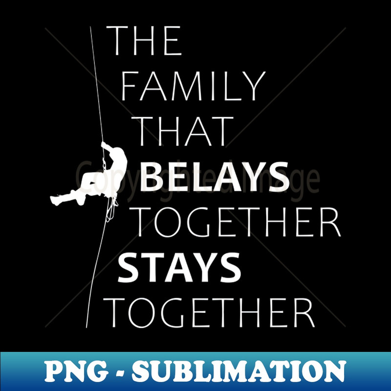 JE-35578_The family that belays together stays together white 8818.jpg