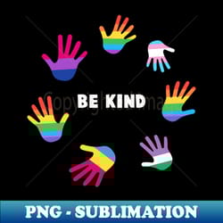 be kind shirt lgbt gay pride tee lgbtq supporter gift pride month lesbian - instant png sublimation download - enhance your apparel with stunning detail