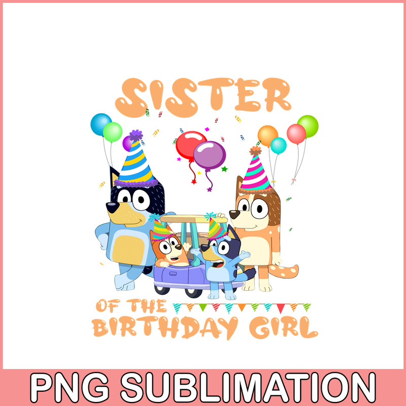 BLP22112314-Sister Of The Birthday Girl PNG Bluey Birthday PNG Bluey Family PNG.png