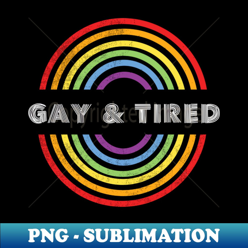 JJ-15238_Gay Tired Pride LGBT Shirt LGBTQ T-Shirt LGBT Supporter Pride Month Gift Gay Pride 4580.jpg