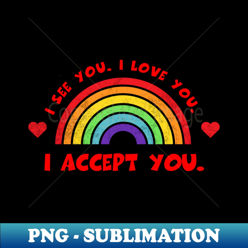 JW-18945_I See You I Love You I Accept You Shirt LGBT Pride Month Tee LGBTQ Supporter Gift Gay Pride Lesbian 3388.jpg