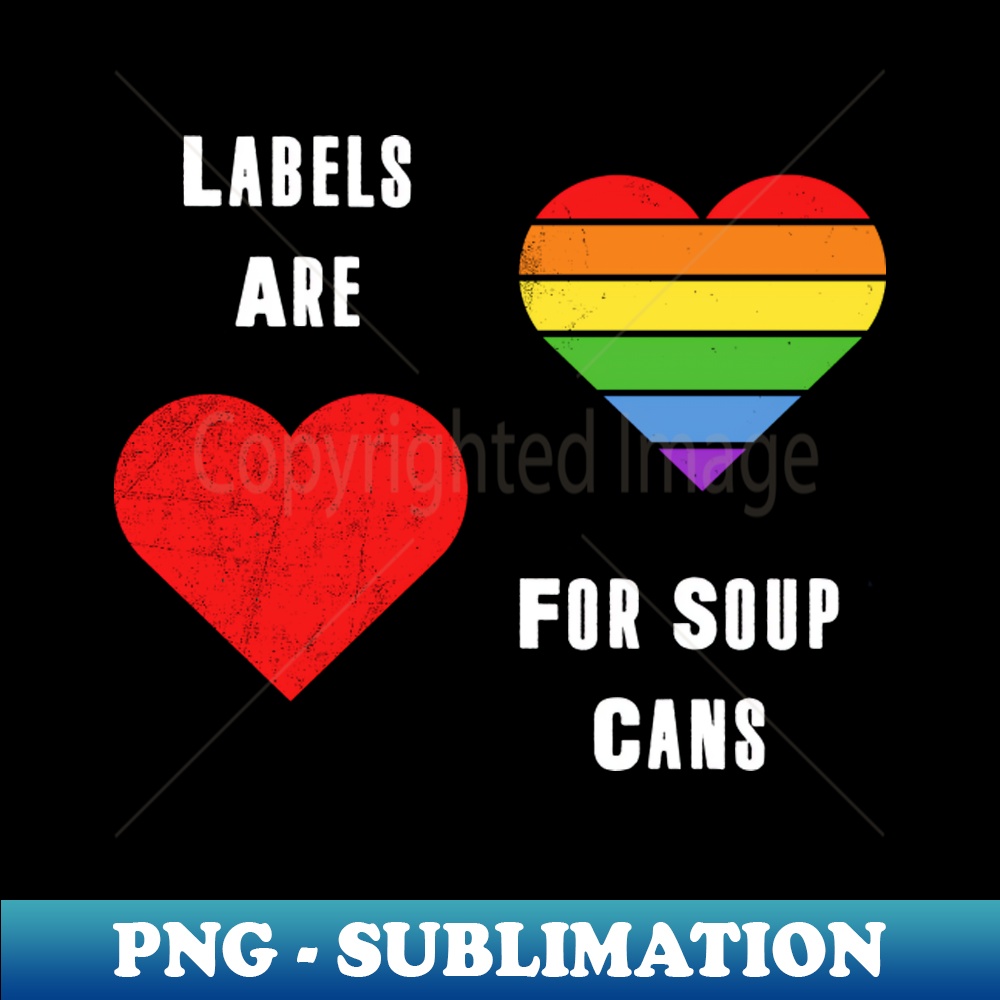 JZ-22091_Labels Are For Soup Cans Shirt LGBT Pride Month Tee LGBTQ Supporter Gift Gay Pride Lesbian 6344.jpg