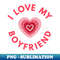 KA-18784_I Love My Boyfriend - Perfect Valentine Day Gift 6828.jpg