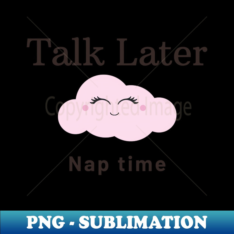 KN-34831_Talk Later Nap Time 6061.jpg