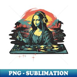 dj mona lisa - png sublimation digital download - transform your sublimation creations