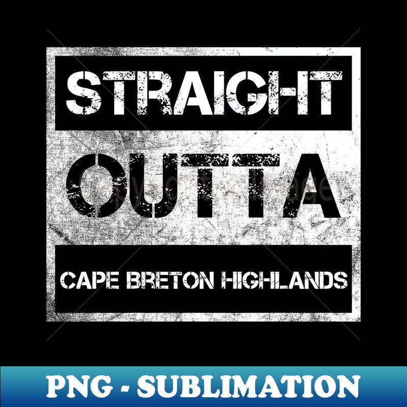 KR-33913_Straight Outta Cape Breton Highlands National Park Canada Vintage Distressed Souvenir 4412.jpg