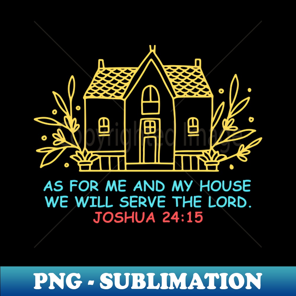 KT-2748_As For Me And My House We Will Serve The Lord  Bible Verse Joshua 2415 8469.jpg
