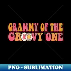 retro grammy of groovy one matching family 1st birthday party - trendy sublimation digital download - create with confidence