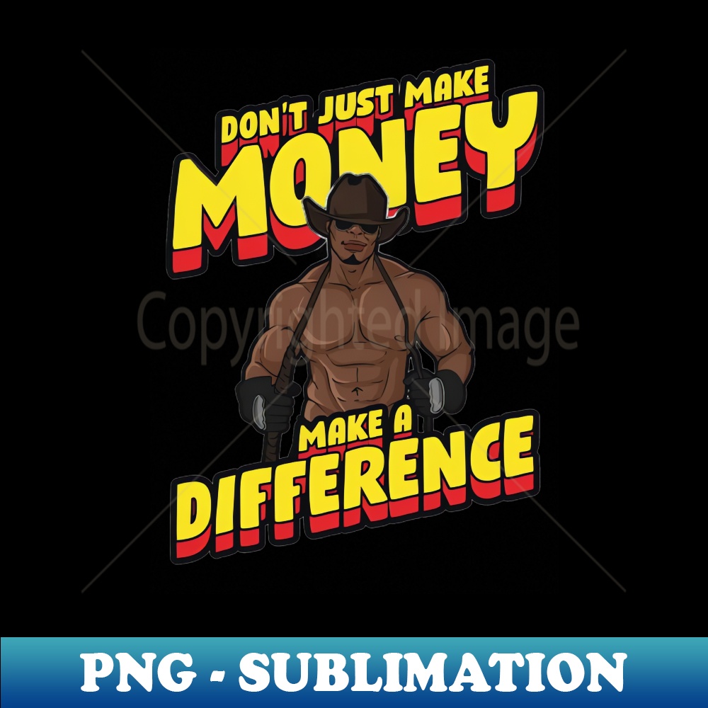 KY-11841_Dont just make money make a difference 8654.jpg