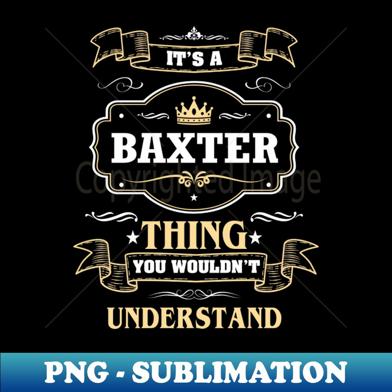 LI-19961_It Is A Baxter Thing You Wouldnt Understand 7189.jpg