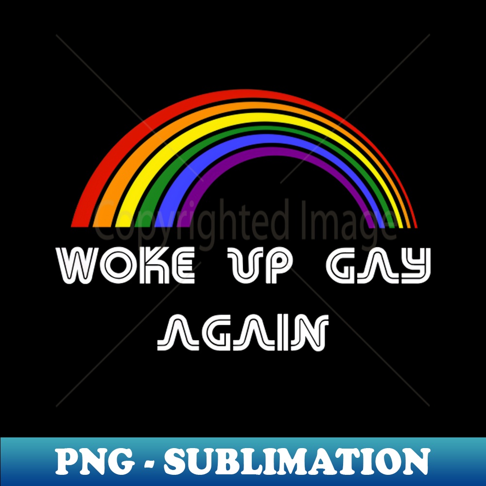 LI-39808_Woke up gay again LGBT Shirt LGBT Pride T-Shirt LGBTQ Supporter Pride Month Gift Gay Pride 6749.jpg