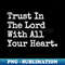 LO-37291_TRUST IN THE LORD WITH ALL YOUR HEART 2108.jpg