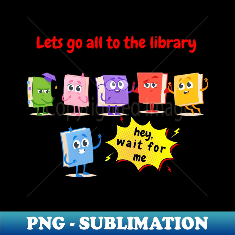 LW-22598_lets go all to the library hey wait for me 4571.jpg