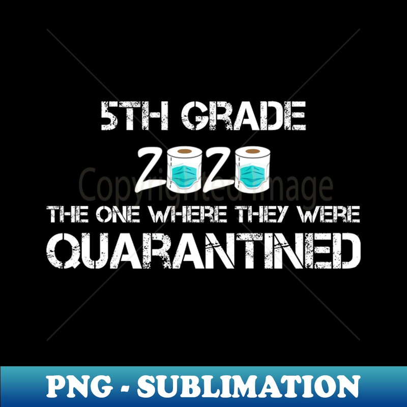 LX-363_5th Grade 2020 The One Where They Were Quarantined 7666.jpg