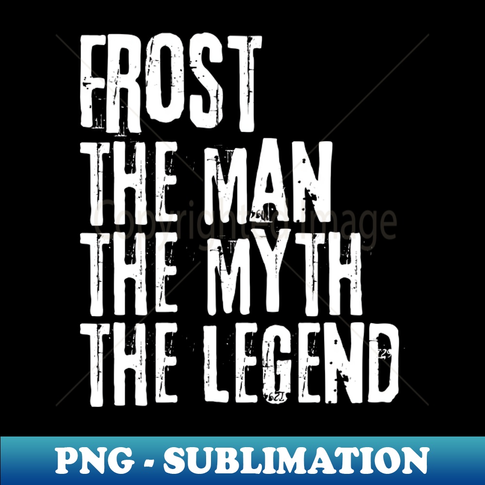 MH-14657_Frost The Man the Myth The Legend 6267.jpg