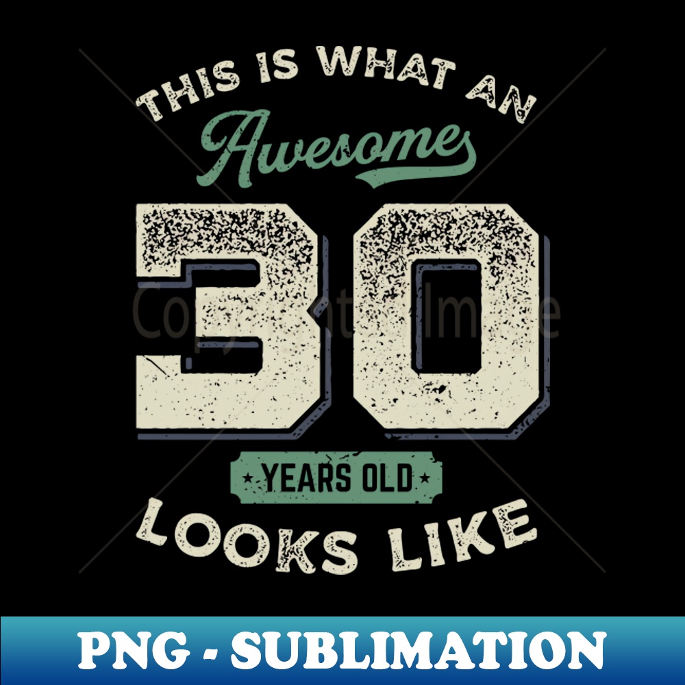 MY-36466_This is What an Awesome 30 years old Looks Like Vintage Birthday Gift Idea for Men Women 6750.jpg