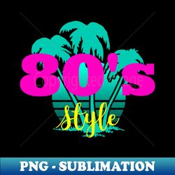 80s style - aesthetic sublimation digital file - perfect for personalization