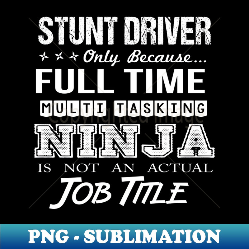 NP-34121_Stunt Driver - Multitasking Ninja 5788.jpg