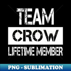 crow name - team crow lifetime member - elegant sublimation png download - stunning sublimation graphics