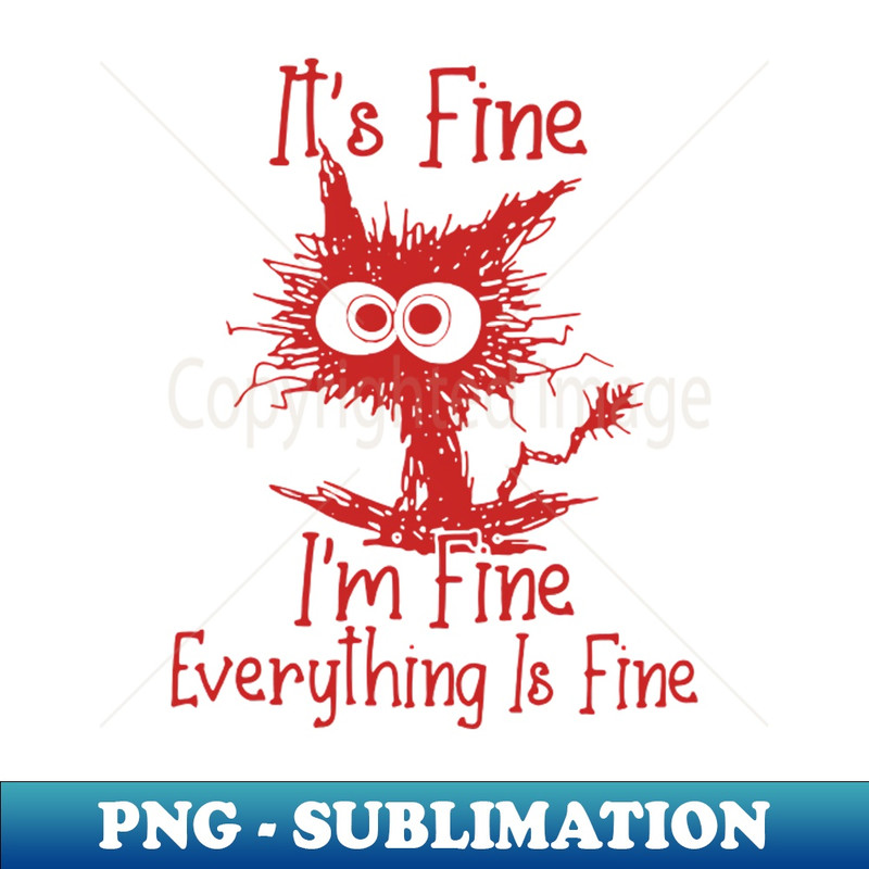 OF-29902_Red Cat Its Fine Im Fine Everything Is Fine 4952.jpg