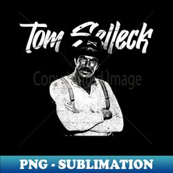 tom selleck - 80s distressed - white - exclusive sublimation digital file - perfect for sublimation art
