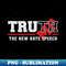 OJ-37310_Truth The New Hate Speech Political 2712.jpg