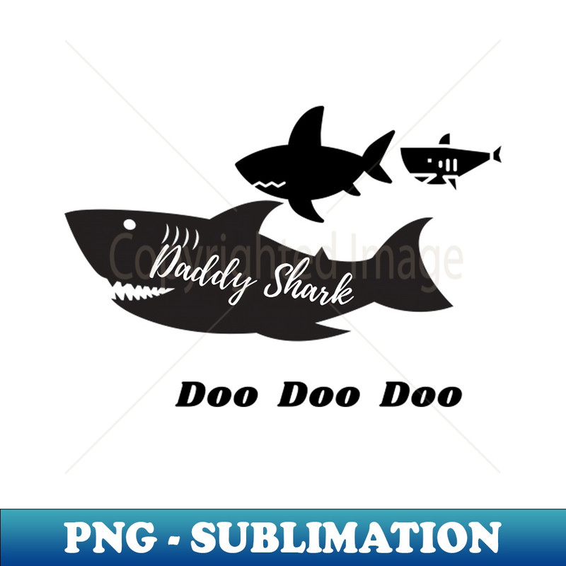 OL-10413_Daddy Shark Doo Doo Doo 8173.jpg